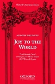 Baldwin: Joy to the world SATB published by OUP