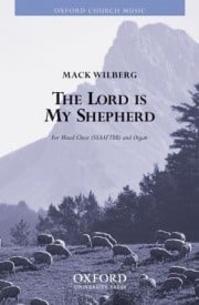 Wilberg: The Lord is my shepherd SATB published by OUP