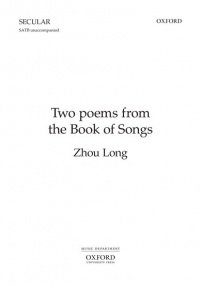 Zhou Long: Two poems from the Book of Songs published by OUP