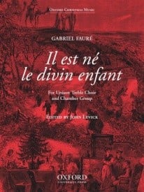 Faure: Il est ne le divin enfant (Unison) published by OUP