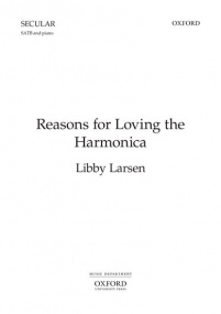 Larsen: Reasons for Loving the Harmonica SATB published by OUP