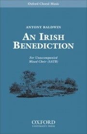 Baldwin: An Irish Benediction SATB published by OUP