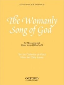 Larsen: The Womanly Song of God SSSSAAAA published by OUP