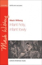 Wilberg: Infant holy, infant lowly SATB published by OUP