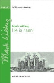 Wilberg: He is risen! SATB published by OUP