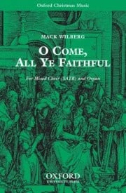 Wilberg: O come, all ye faithful SATB published by OUP
