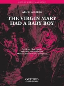 Wilberg: The Virgin Mary had a baby boy SATB published by OUP