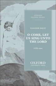 Daley: O come, let us sing unto the Lord SATB published by OUP