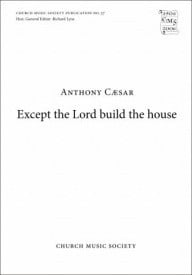 Caesar: Except the Lord build the house SATB published by OUP
