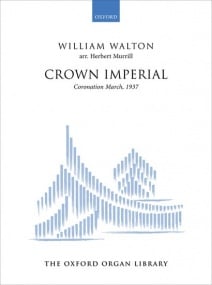 Walton: Crown Imperial for Organ published by OUP