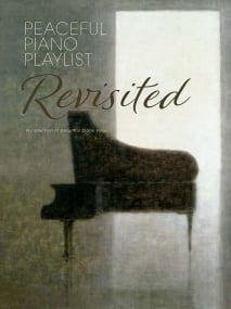 Peaceful Piano Playlist : Revisited published by Faber
