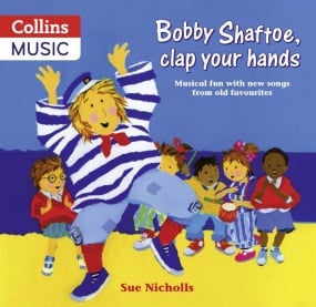 Bobby Shaftoe, clap your hands published by Collins