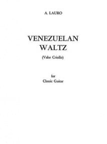 Lauro: Venezuelan Waltz (Valse Criollo) for Guitar published by Warner