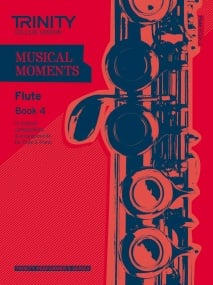Musical Moments for Flute Book 4 published by Trinity College