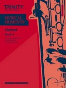 Musical Moments for Clarinet Book 4 published by Trinity College