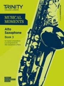 Musical Moments for Alto Saxophone Book 3 published by Trinity College