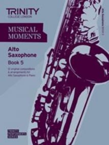 Musical Moments for Alto Saxophone Book 5 published by Trinity College
