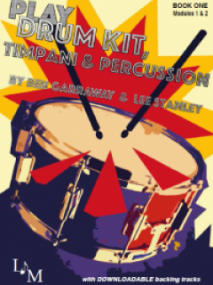 Play Drum Kit, Timpani & Percussion Book 1 published by Lindsay Music