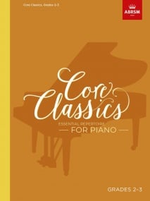 Core Classics, Grades 2-3 for Piano published by ABRSM