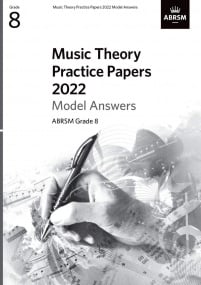 Music Theory Past Papers 2022 Model Answers - Grade 8 published by ABRSM