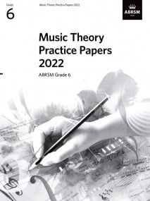 Music Theory Past Papers 2022 - Grade 6 published by ABRSM