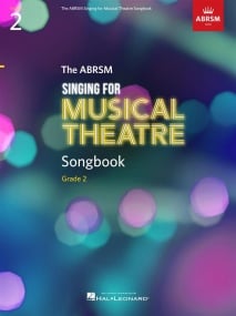 ABRSM Singing for Musical Theatre Songbook Grade 2 published by Hal Leonard