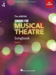 ABRSM Singing for Musical Theatre Songbook Grade 4 published by Hal Leonard