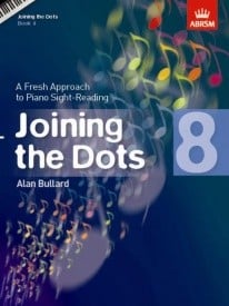 Bullard: Joining The Dots Grade 8 for Piano published by ABRSM