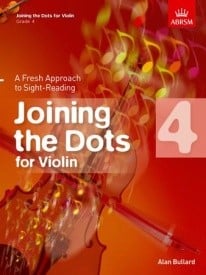 Joining The Dots Grade 4 by Bullard for Violin published by ABRSM