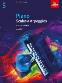 ABRSM Scales and Arpeggios Grade 5 for Piano - from 2021