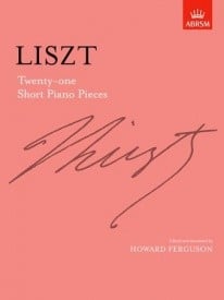 Liszt: 21 Short Piano Pieces for Piano published by ABRSM