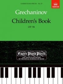 Grechaninov: Childrens Book Opus 98 for Piano published by ABRSM