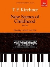 Kirchner: New Scenes of Childhood Opus 55 for Piano published by ABRSM