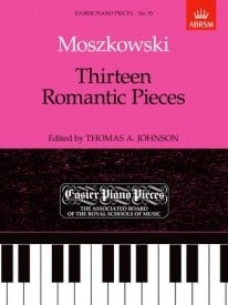 Moszkowski: Thirteen Romantic Pieces for Piano published by ABRSM