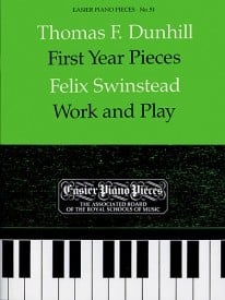 Thomas Dunhill: First Year Pieces/Felix Swinstead: Work And Play for Piano published by ABRSM