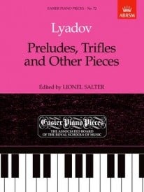 Lyadov: Preludes, Trifles and Other Pieces for Piano published by ABRSM