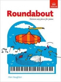 Haughton: Roundabout 16 Pieces for Piano published by ABRSM