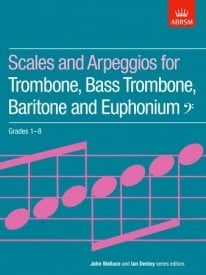 ABRSM Scales Grade 1 to 8 for Trombone, Bass Trombone, Baritone & Euphonium (Bass clef)