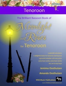 The Brilliant Bassoon Book of Moonlight and Roses for Tenoroon published by Wild