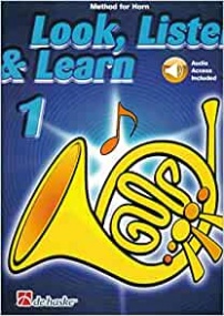 Look Listen and Learn 1 - Horn in F published by de Haske (Book/Online Audio)
