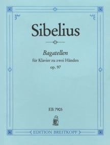 Sibelius: Bagatelles Opus 97 for Piano published by Breitkopf