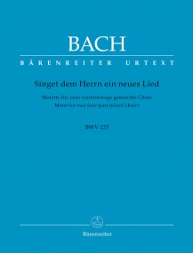 Bach: Singet dem Herrn ein neues Lied (BWV 225) published by Barenreiter