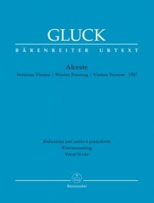 Gluck: Alceste (Vienna version 1767) published by Barenreiter Urtext - Vocal Score