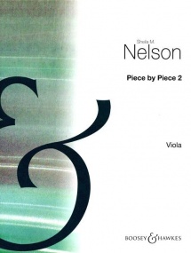 Piece by Piece 2 (Viola part only) published by Boosey & Hawkes