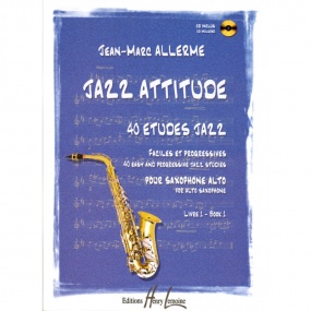 Allerme: Jazz attitude Volume 1 for Alto Saxophone published by Lemoine