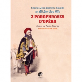 Soualle: 3 Paraphrases d'opra for Alto Saxophone published by Lemoine