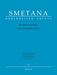 Smetana: The Bartered Bride published by Barenreiter - Vocal Score