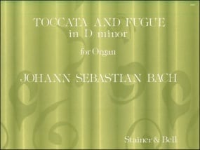 Bach: Toccata & Fugue in D minor BWV 565 for Organ published by Stainer & Bell