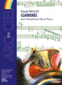 Proust: Clairieres for Alto Saxophone published by Editions Combre