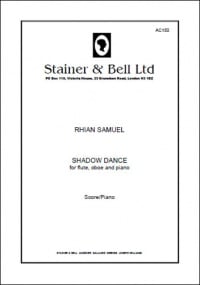 Samuel: Shadow Dance for Flute, Oboe and Piano published by Stainer & Bell